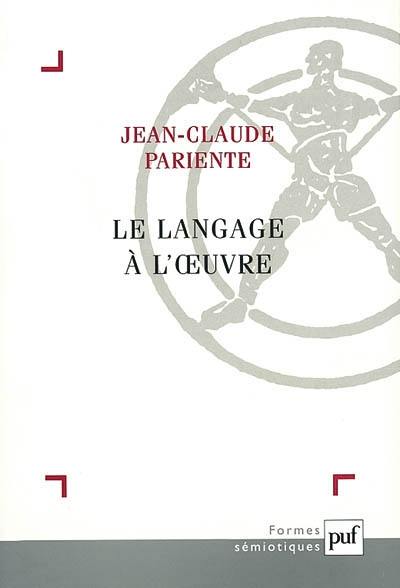 Le langage à l'oeuvre