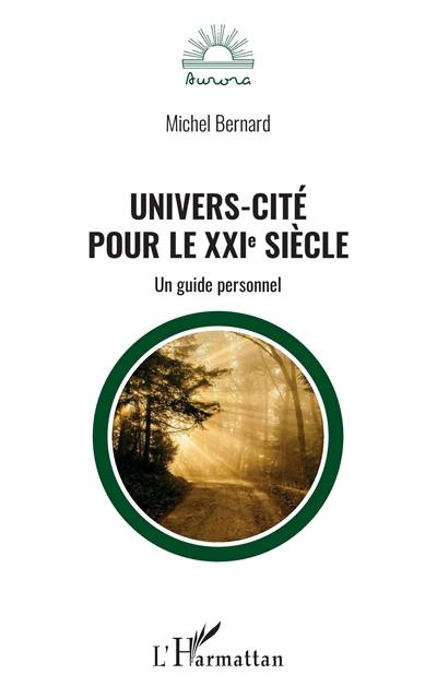 Univers-cité pour le XXIe siècle : un guide personnel