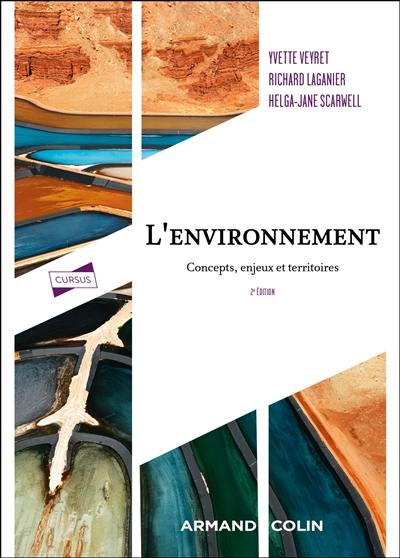 L'environnement : concepts, enjeux et territoires