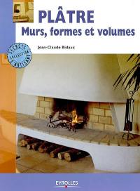 Plâtre : murs, formes et volumes