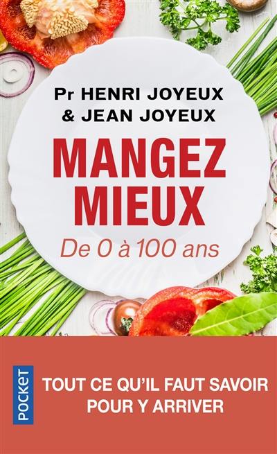 Mangez mieux : de 0 à 100 ans