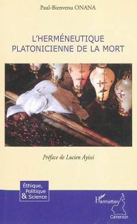 Herméneutique platonicienne de la mort