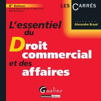 L'essentiel du droit commercial et des affaires