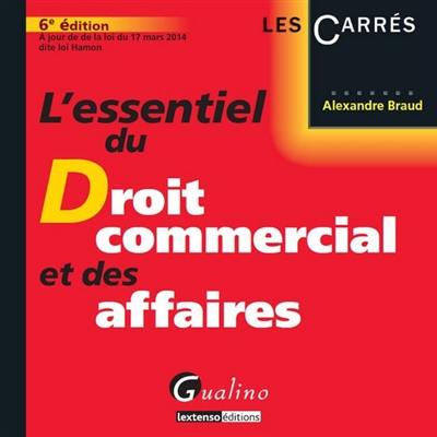 L'essentiel du droit commercial et des affaires