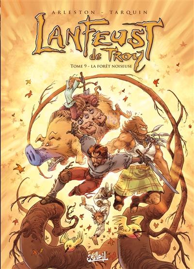 Lanfeust, les mystères de Troy. Vol. 9. La forêt noiseuse