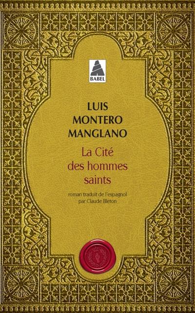 Corps royal des quêteurs. Vol. 3. La cité des hommes saints