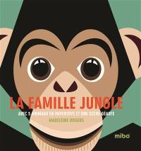 La famille jungle : avec 5 animaux en papertoys et une scène géante