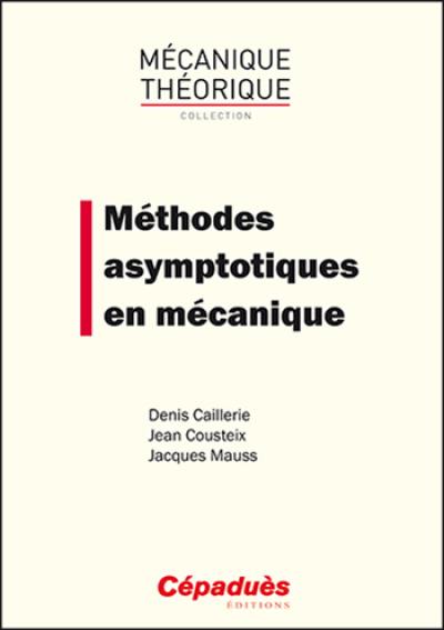 Méthodes asymptotiques en mécanique