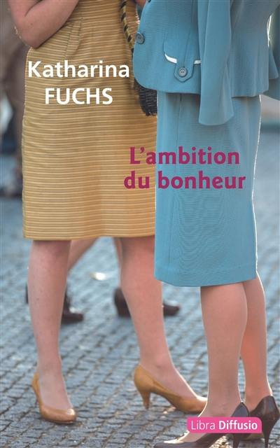 L'ambition du bonheur