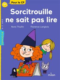 Sorcitrouille ne sait pas lire