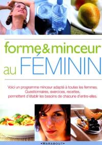 Le guide de la forme et de la minceur au féminin