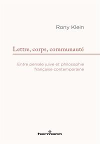 Lettre, corps, communauté : entre pensée juive et philosophie française contemporaine