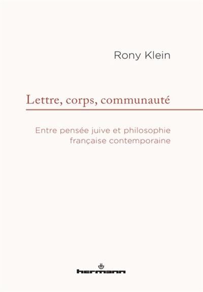 Lettre, corps, communauté : entre pensée juive et philosophie française contemporaine