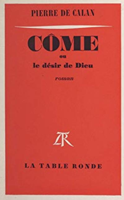 Côme ou le Désir de Dieu