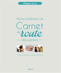 Carnet de route des parents : notice d'utilisation à l'attention des pasteurs et accompagnateurs