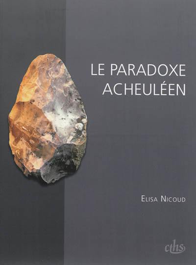 Le paradoxe acheuléen