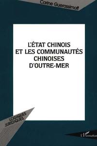 L'Etat chinois et les communautés chinoises d'outre-mer