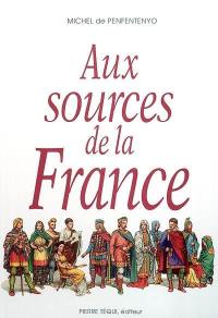 Aux sources de la France