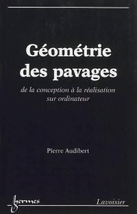 Géométrie des pavages : de la conception à la réalisation sur ordinateur