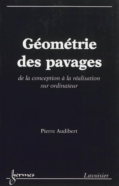 Géométrie des pavages : de la conception à la réalisation sur ordinateur