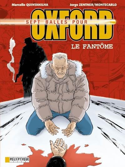 Sept balles pour Oxford. Vol. 6. Le fantôme