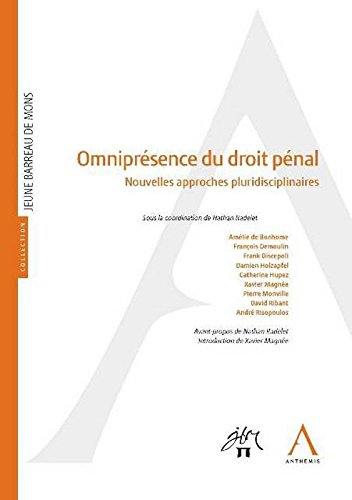 Omniprésence du droit pénal : nouvelles approches pluridisciplinaires