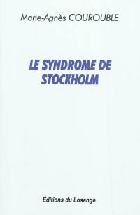 Le syndrome de Stockholm