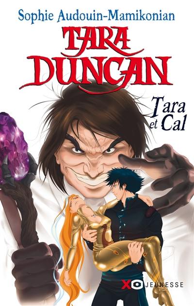 Tara Duncan. Tara et Cal