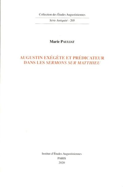 Augustin exégète et prédicateur dans les Sermons sur Matthieu