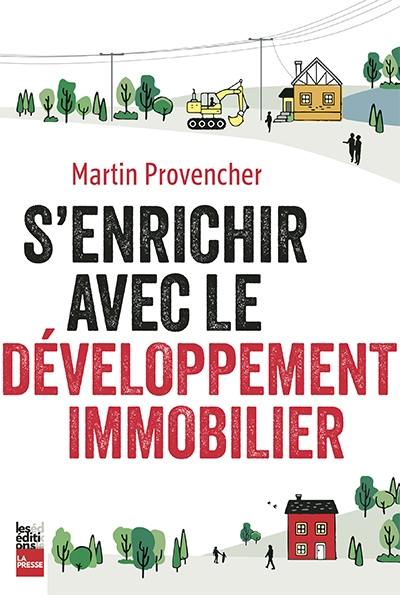 S'enrichir avec le développement immobilier