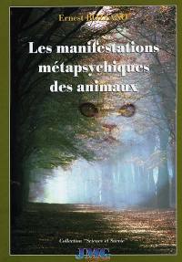 Les manifestations métapsychiques des animaux