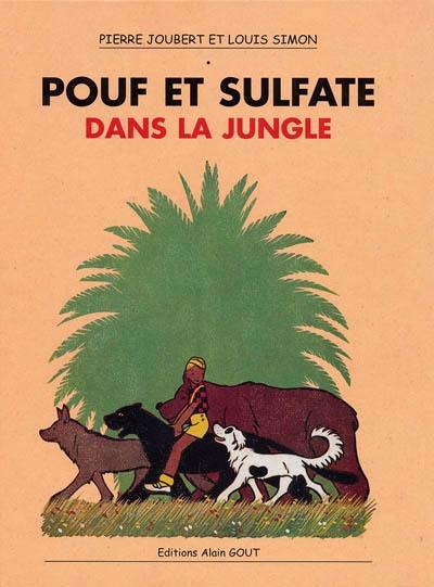 Pouf et Sulfate dans la jungle