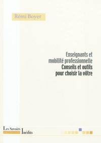 Enseignants et mobilité professionnelle : conseils et outils pour choisir la vôtre