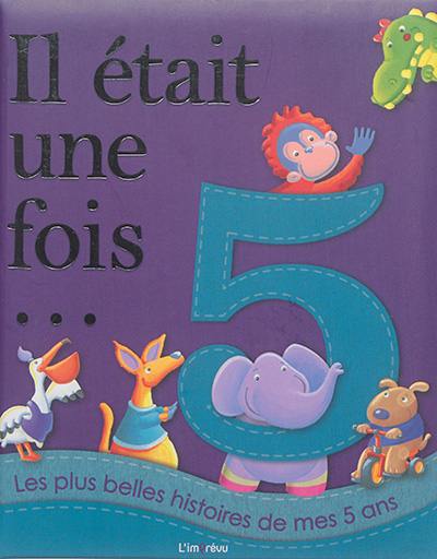 Les plus belles histoires de mes 5 ans