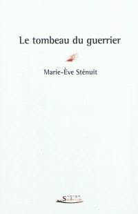 Le tombeau du guerrier