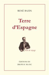 Terre d'Espagne : récit de voyage