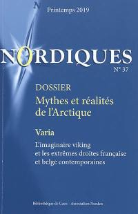 Nordiques, n° 37. Mythes et réalités de l'Arctique