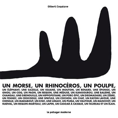 Un morse, un rhinocéros, un poulpe...