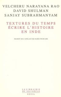 Textures du temps, écrire l'histoire en Inde