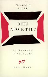 Dieu aboie-t-il ?