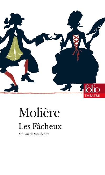 Les fâcheux