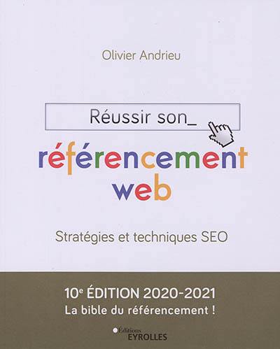 Réussir son référencement web : stratégies et techniques SEO