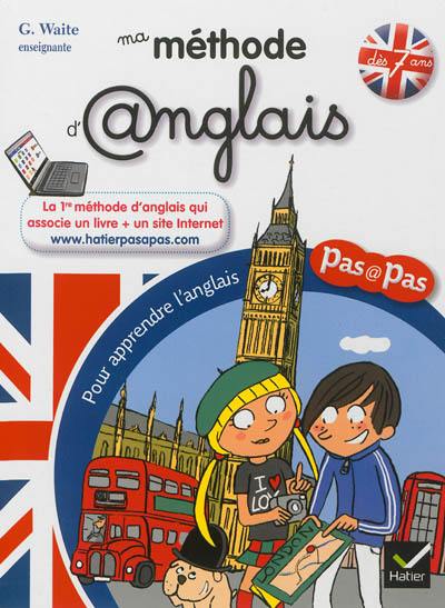 Ma méthode d'anglais : dès 7 ans