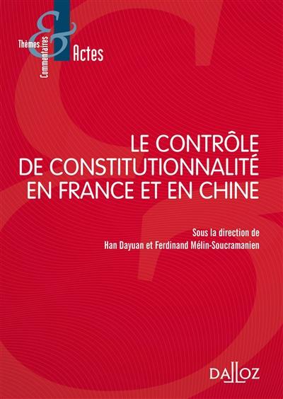 Le contrôle de constitutionnalité en France et en Chine