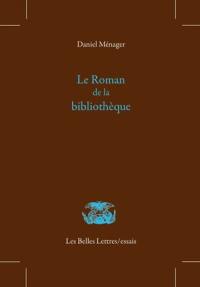 Le roman de la bibliothèque