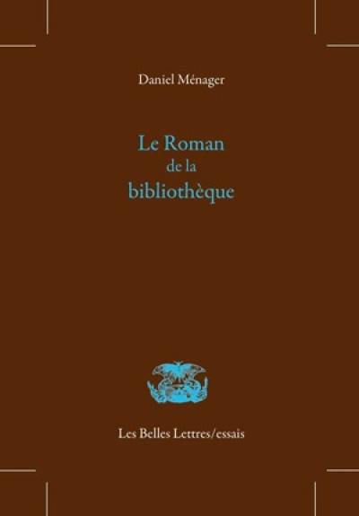 Le roman de la bibliothèque