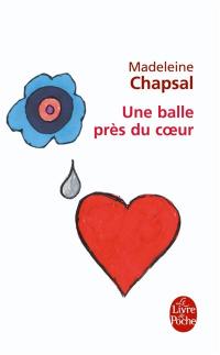 Une balle près du coeur