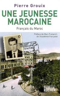 Une jeunesse marocaine : Français du Maroc