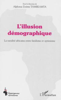 L'illusion démographique : la natalité africaine entre fatalisme et optimisme