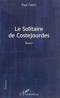 Le solitaire de Costejourdes